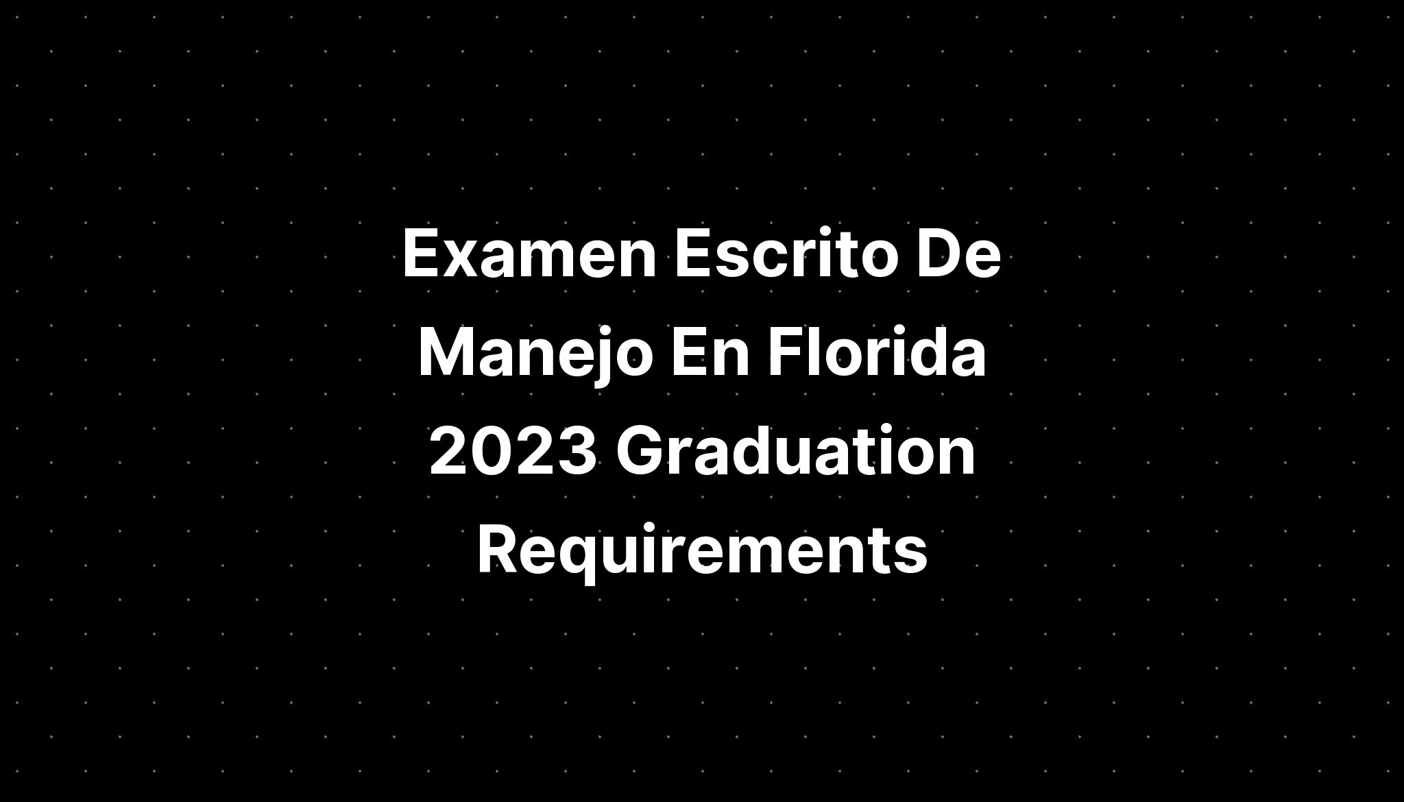 Examen De Manejo En Florida 2024 Juana Marabel